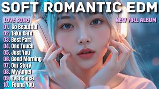 SOFT MELODIC EDM || SO BEAUTIFUL || NEW SONG PLAYLIST 2026 screenshot 4