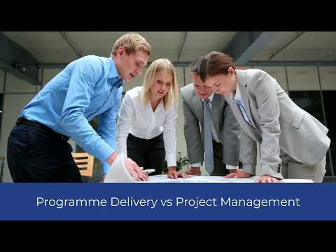 Programme Delivery vs Project Management