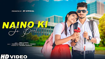 Naino Ki Jo Baat Naina Jane Hai | School Love Story | Female version| Ft.Disha | RT Official