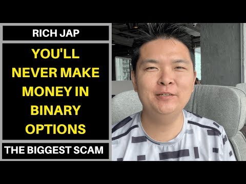 JAPA RICO - WHY YOU WILL NEVER MAKE MONEY WITH BINARY OPTIONS - THE BIGGEST SCAM EVER