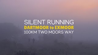 Silent Running 100KM Between Two National Parks