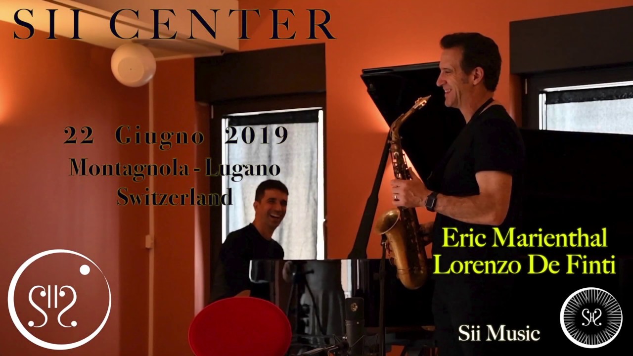 Eric Marienthal e Lorenzo De Finti @SII CENTER Switzerland ''All the things you are'' Masterclass