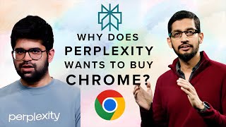Why Perplexity wants to buy Chrome? $34.5 BILLION offered!