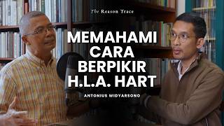 Positivisme Hukum dan Perdebatannya - Antonius Widyarsono  (The Reason Trace Eps. 2)