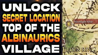 Top of the Albinaurics Village Secret Location Guide in Elden Ring | Moonlight Altar Location Guide