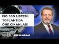 İSO 500'ün Şifreleri ve Erdal Bahçıvan'ın Sözlerinden Öne Çıkanlar | Hakan Güldağ