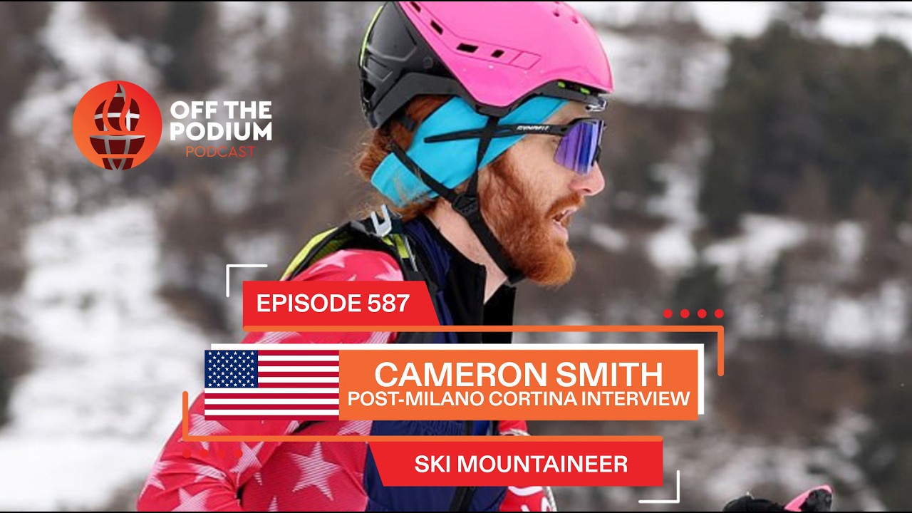 Cameron Smith Post-Milano Cortina Interview | Olympics | Off The Podium Podcast Episode 587