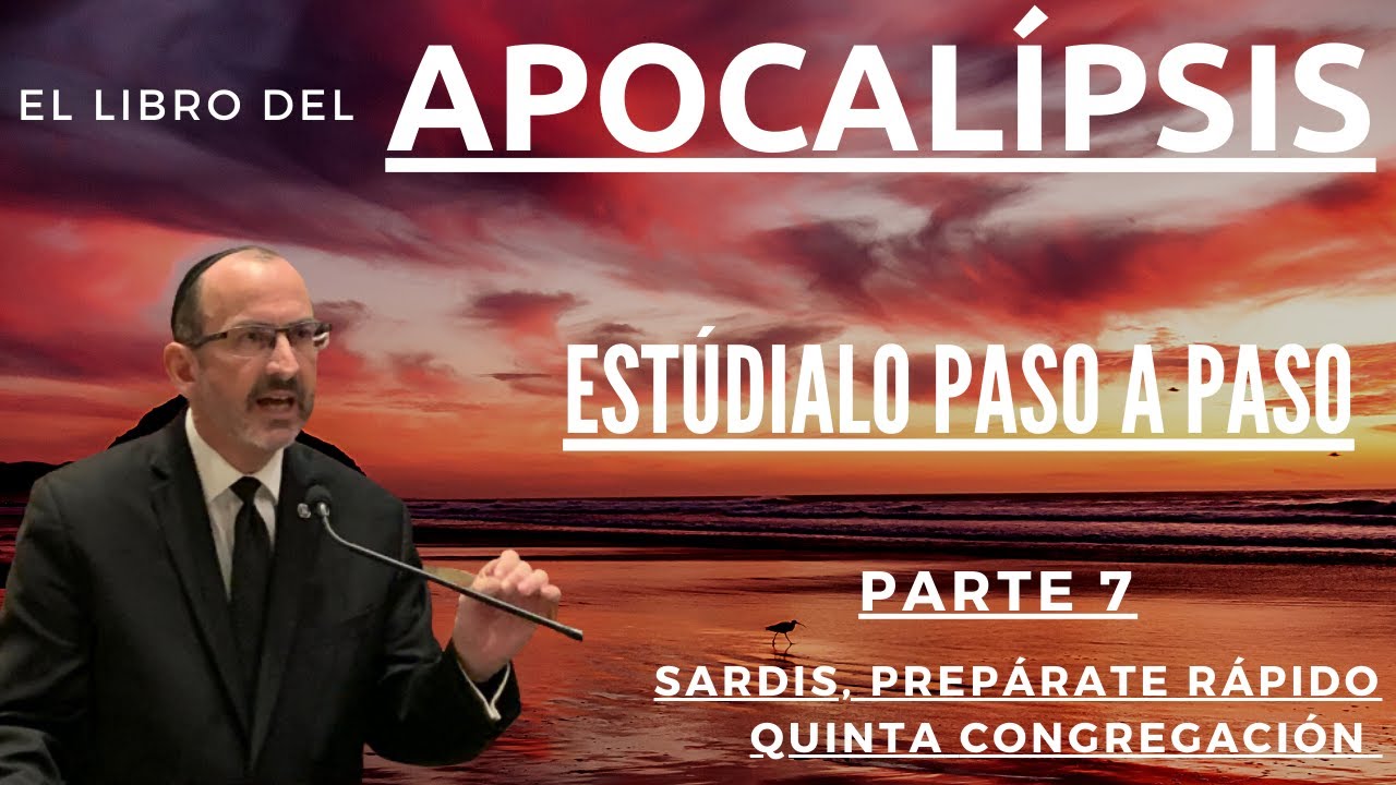 Apocalipsis capítulo 3 parte 1 - Dr. Baruch Korman (Mensaje a la iglesia de Sardis)