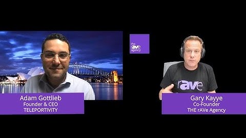 rAVe LAVNCH: Teleportivity Live Demo and Discussion with Adam Gottlieb & Gary Kayye