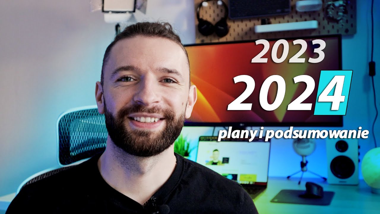 Podsumowanie 2023 roku i PLANY na 2024