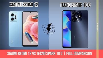 Xiaomi redmi 12 vs tecno spark 10c | Full Comparison