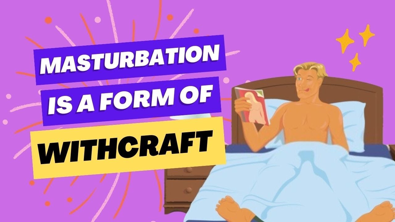 Masturbation: Is It a Form of Witchcraft? Exploring Puberty in Boys