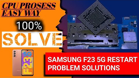 Samsung F23 5g Restart Problem | Samsung F23 5g Auto Restart Solution | SAMSUNG F23 5G ON OFF SOLVED