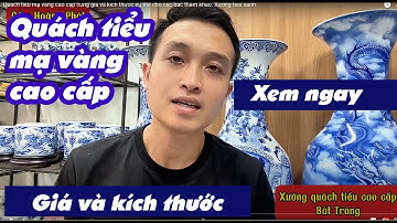 Quách tiểu mạ vàng cao cấp cùng giá và kích thước cụ thể cho các bác tham khảo. Xưởng tiểu sành