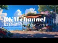 BGM channel - Love Letter (Official Music Video)
