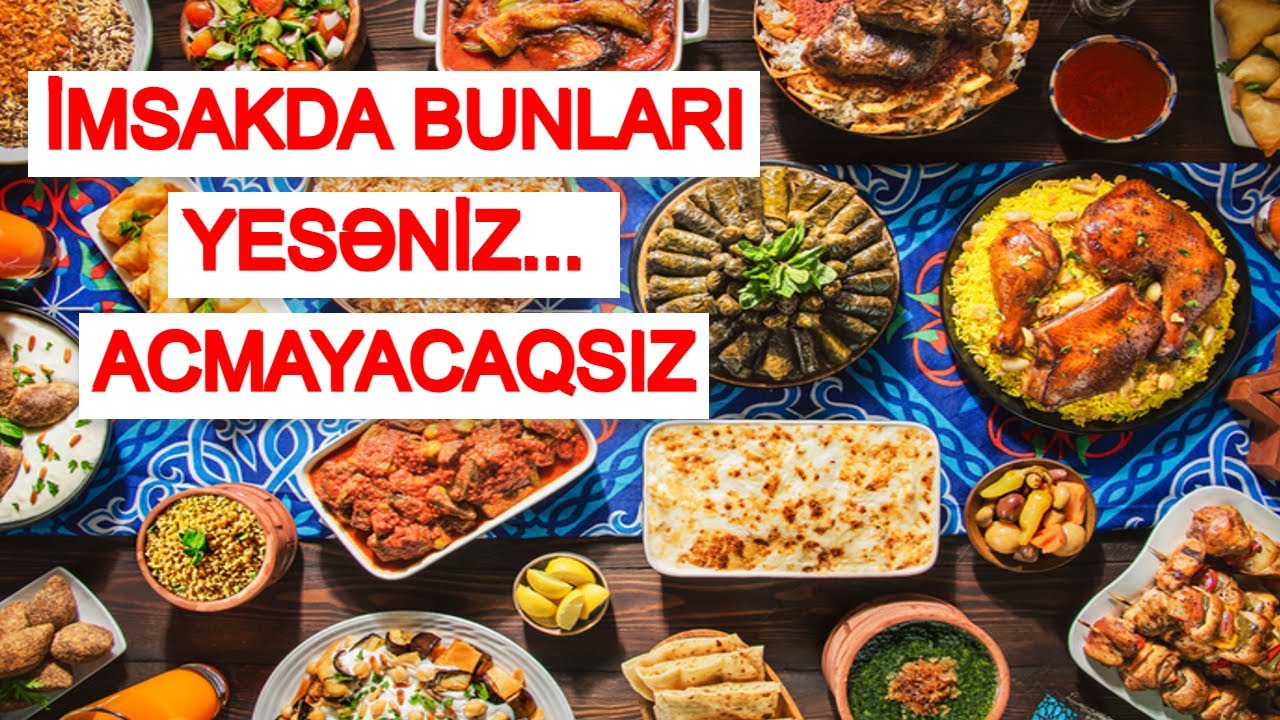 TOX SAXLAYAN İMSAK YEMEKLERİ (Ramazan, Oruc Tutmaq, İmsak, İftar, Dua)