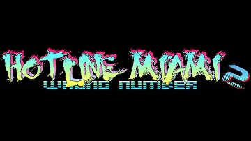 Hotline Miami 2: Wrong Number Soundtrack - Divide