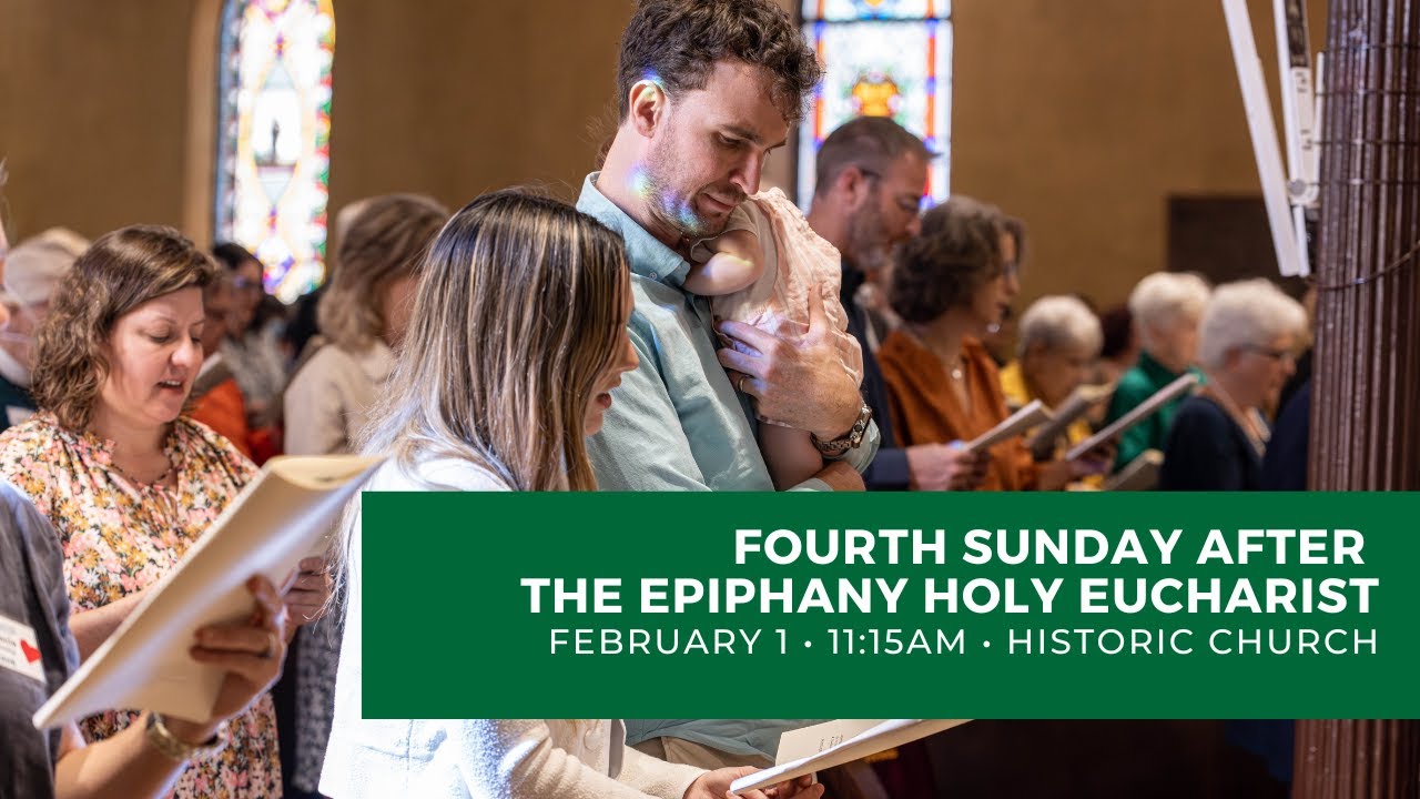 Fourth Sunday After the Epiphany | Holy Eucharist, Rite II - YouTube