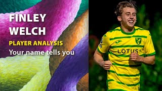 FINLEY WELCH / PLAYER ANALYSIS ⚽ NORWICH CITY FC 🌈