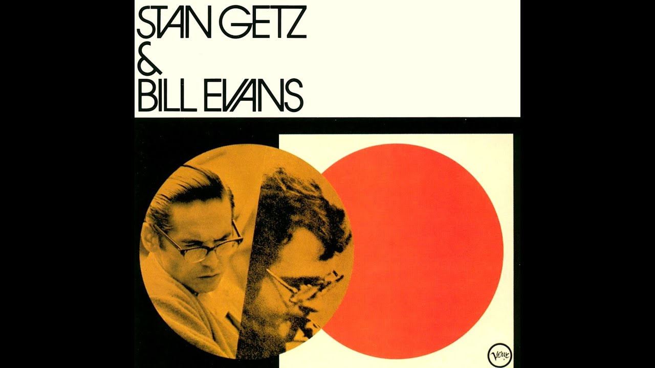 Stan Getz & Bill Evans - My Heart Stood Still - YouTube