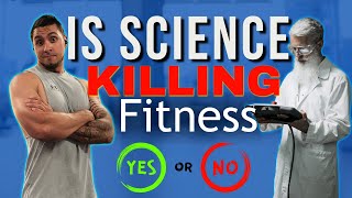 Is fitness focusing too much on the science