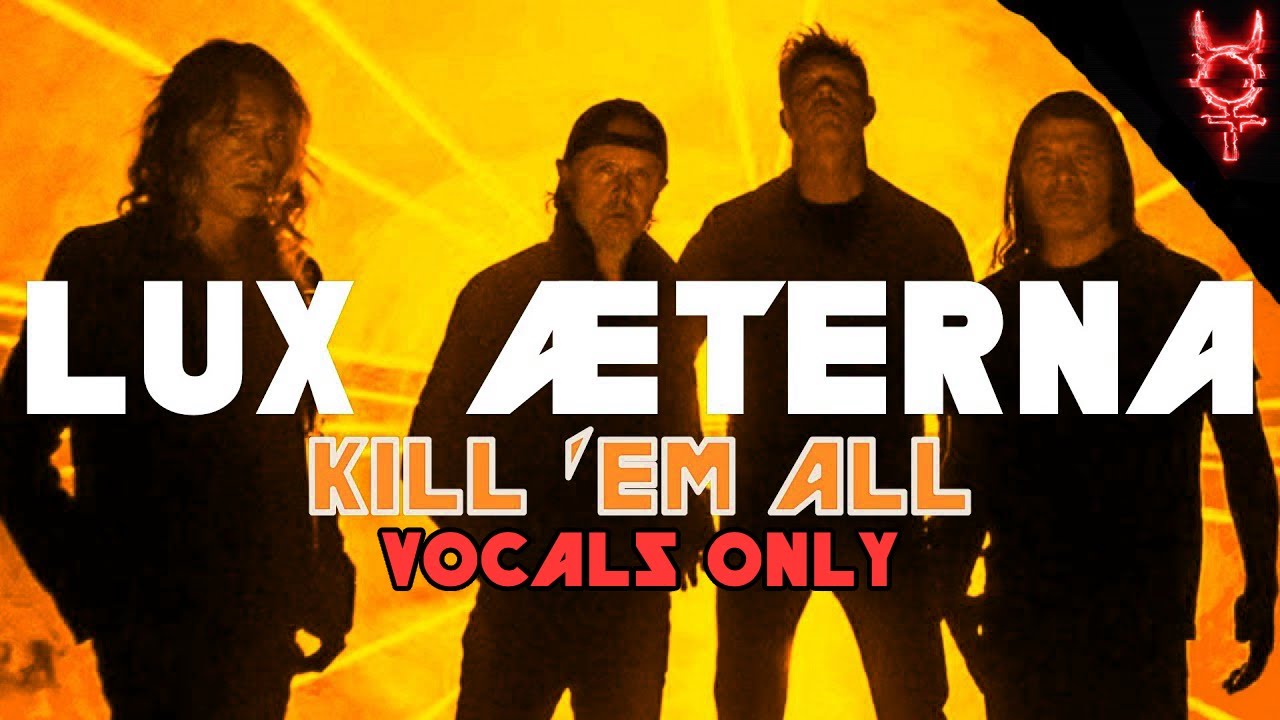 Young James Hetfield Sings Lux Æterna - NOT A.I (vocals only)