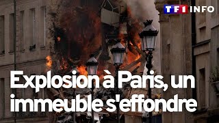 Ce que l'on sait de l'explosion d'un immeuble à Paris