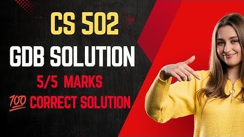 Cs502 GDB  correct solution 2025/virtual university