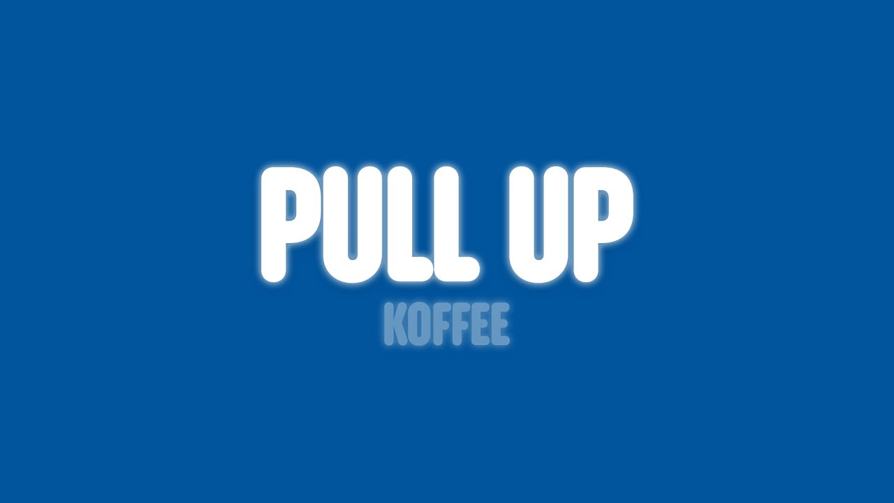 Koffee - Pull Up (Lyrics)