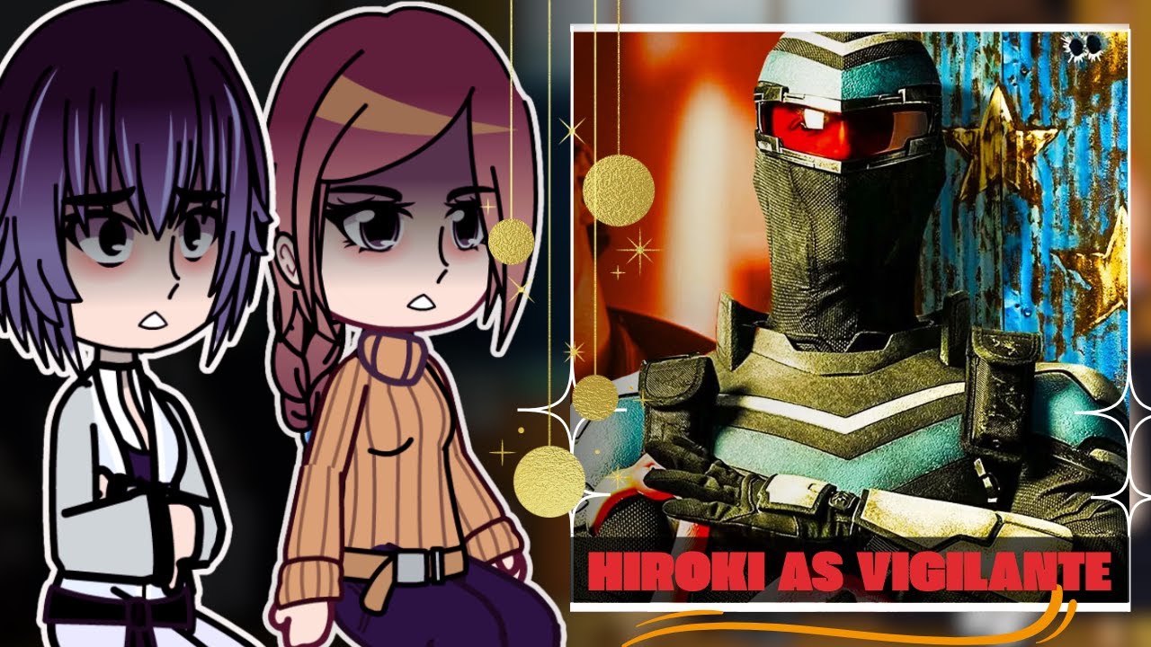 [NTR] Kokujin No Tenkousei react to HIROKI as VIGILANTE | Adrian Chase | Peacemaker | Gacha React.