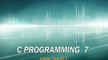 C programming tutorial-7-GETTING USER INPUT (scanf)