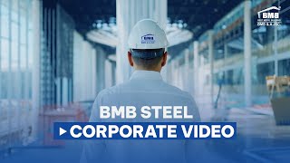 BMB Steel Corporate Video 2024