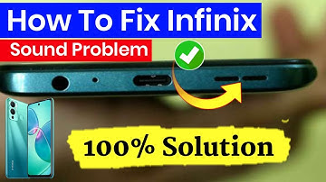 How To Fix Sound Problem In Infinix | Infinix Mobile Sound problem Solved