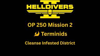 OP 250 Mission 2: Cleanse Infested District (Bugs)