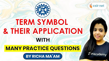 CSIR UGC NET | Term Symbols & Their Application | Inorganic Chemistry Question | by Richa Ma