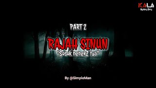 Download lagu ASLI BIKIN MERINDING!! RAJAH SINUN - Part 2