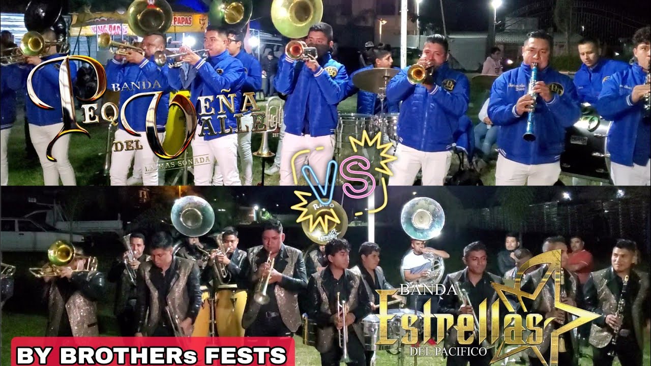 BANDA PEQUEÑA DEL VALLE VS BANDA ESTRELLAS DEL PACÍFICO🎺 UNA Y UNA | BY BROTHERS FESTS📷2022