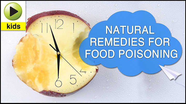 Kids Health: Food Poisoning - Natural Home Remedies for Food Poisoning