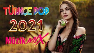 En Güzel Şarkılar En Çok Dinlenen bu ay 💣 Özel Türkçe Şarkılar Pop Remix 2021🔔 Yeni Çıkan Türkçe Pop