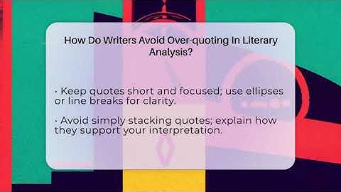 How Do Writers Avoid Over-quoting In Literary Analysis? - The Prose Path