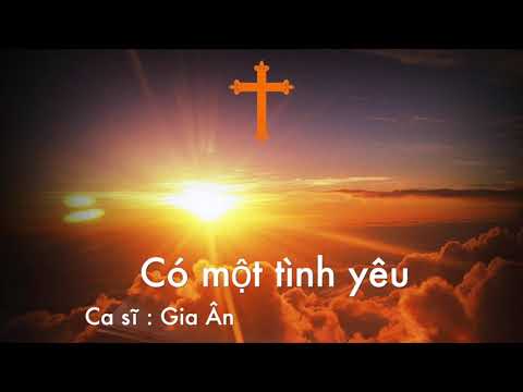 Video Có một tình yêu - Thánh Ca Việt Nam - youtube