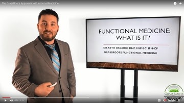 The GrassRoots Approach to Functional Medicine