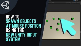 How to SPAWN OBJECTS at MOUSE POSITION in your GAME using the NEW UNITY INPUT SYSTEM ft. Instantiate Wealth