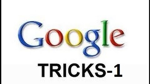 5 awesome google tricks-part 1- 2017