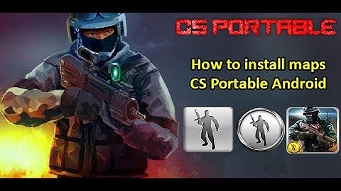 CS Portable Android - How to install maps