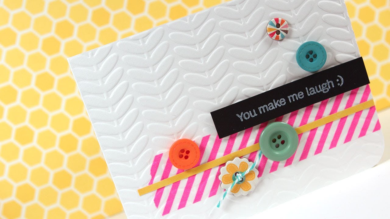 You Make Me Laugh :) - Make a Card Monday #212 kwernerdesign 2018
