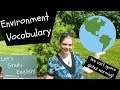 Let’s talk about the Environment! Environment Vocabulary Essential for IELTS, TOEFL, CELPIP, EIKEN!