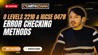 ERROR CHECKING METHODS || O LEVELS 2210 || IGCSE 0478 || COMPUTER SCIENCE || CSWITHRIZWAN