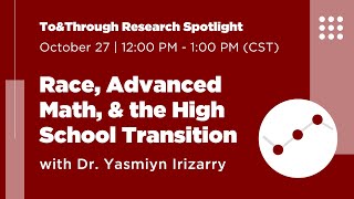 Research Spotlight: Race, Advanced Math, and the High School Transition