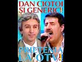 Dan Ciotoi și Generic Prietenia